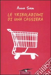 Le tribolazioni di una cassiera libro