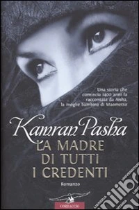 La Madre di tutti i credenti libro