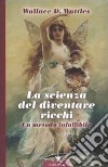 La Scienza del diventare ricchi. Un metodo infallibile libro