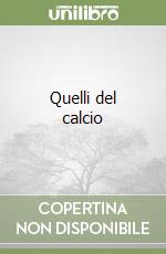Quelli del calcio libro