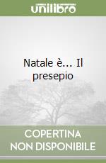 Natale è... Il presepio libro