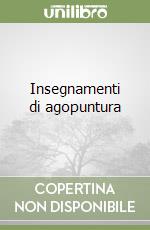 Insegnamenti di agopuntura libro