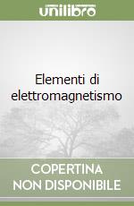 Elementi di elettromagnetismo