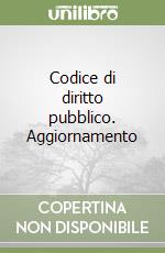 Codice di diritto pubblico. Aggiornamento libro