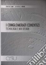 I conglomerati cementizi. Mix, design, tecnologia