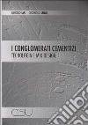 I conglomerati cementizi. Mix, design, tecnologia libro