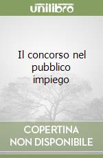 Il concorso nel pubblico impiego