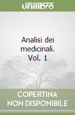 Analisi dei medicinali. Vol. 1