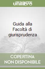 Guida alla Facoltà di giurisprudenza