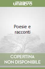 Poesie e racconti libro