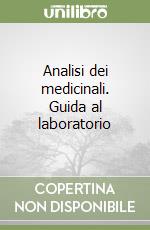 Analisi dei medicinali. Guida al laboratorio