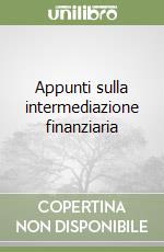 Appunti sulla intermediazione finanziaria libro