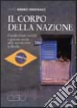 Il corpo della nazione. Classificazione razziale e gestione sociale della riproduzione in Brasile