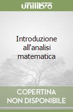 Introduzione all'analisi matematica