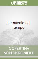 Le nuvole del tempo libro