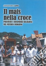 Il mais nella croce