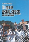 Il mais nella croce libro