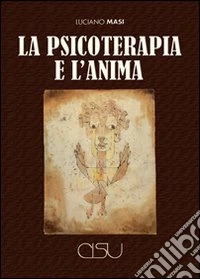 La psicoterapia e l'anima