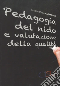 Pedagogia del nido e valutazione della qualità libro
