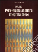 P.A.I.B. Psicoterapia analitica integrata breve libro