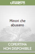 Minori che abusano libro