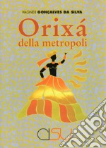 Orixá della metropoli libro