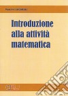 Introduzione alla attività matematica libro di Angrisani Massimo