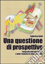 Una questione di prospettive libro