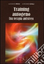 Training autogeno. Una terapia antistress