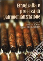 Etnografia e processi di patrimonializzazione libro