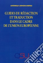 Guides de rédaction et traduction dans le cadre de l'Union Européenne