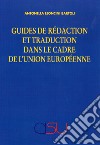 Guides de rédaction et traduction dans le cadre de l'Union Européenne libro