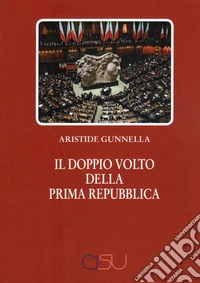 Doppio volto della prima Repubblica libro