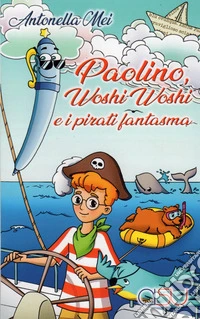 Paolino, Woshi Woshi e i pirati fantasma libro