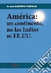 América: un continente, no las Indias ni EE.UU libro