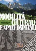 Mobilità culturale e spazi ospitali libro