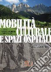 Mobilità culturale e spazi ospitali libro