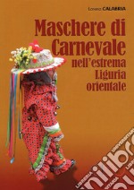 Maschere di Carnevale nell'estrema Liguria orientale