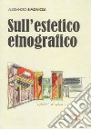 Sull'estetico etnografico libro di Simonicca Alessandro