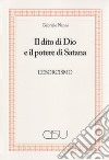 Il dito di Dio e il potere di Satana. L'esorcismo libro