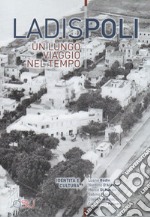 Ladispoli. Un lungo viaggio nel tempo. Vol. 2: Identità e cultura