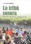 La tribù sonora. Time in jazz tra identità, turismo e territorio libro