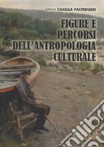 Figure e percorsi dell'antropologia culturale libro