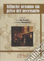 Affinché nessuno sia privo del necessario libro