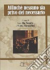 Affinché nessuno sia privo del necessario libro