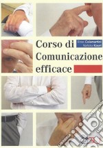 Corso di comunicazione efficace libro