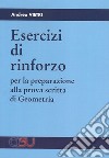 Esercizi di rinforzo per la preparazione alla prova scritta di geometria libro