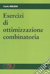 Esercizi di ottimizzazione combinatoria