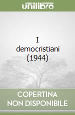 I democristiani (1944) libro