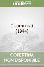 I comunisti (1944) libro